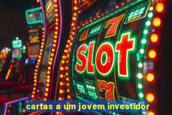 cartas a um jovem investidor