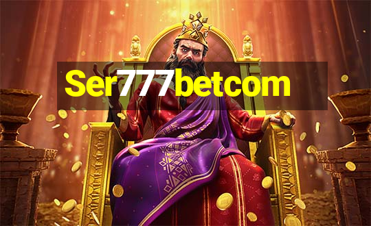 Ser777betcom