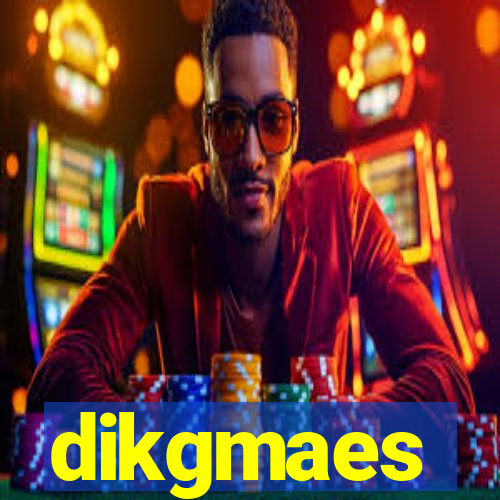 dikgmaes