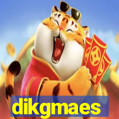 dikgmaes