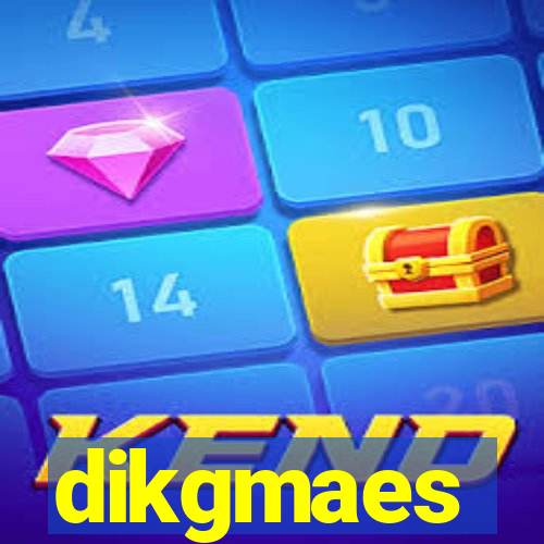 dikgmaes