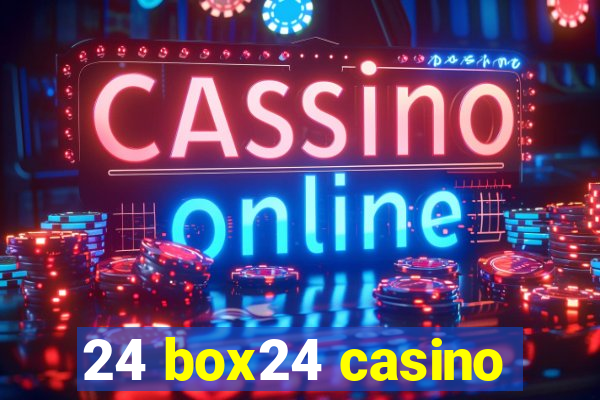 24 box24 casino