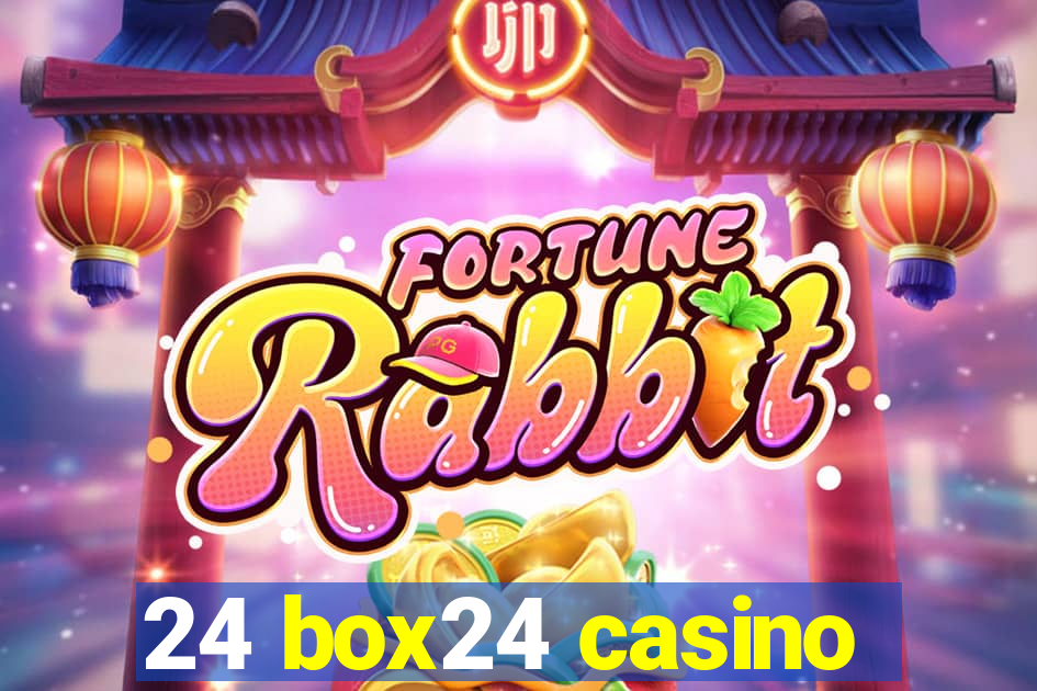 24 box24 casino