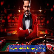 jogar video bingo gr谩tis