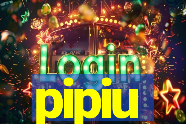 pipiu