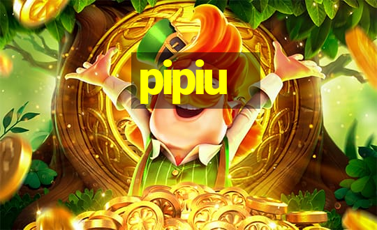 pipiu