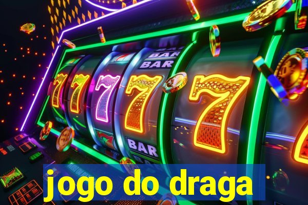 jogo do draga