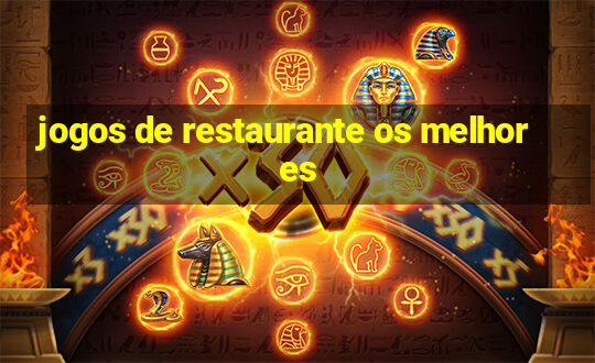 jogos de restaurante os melhores