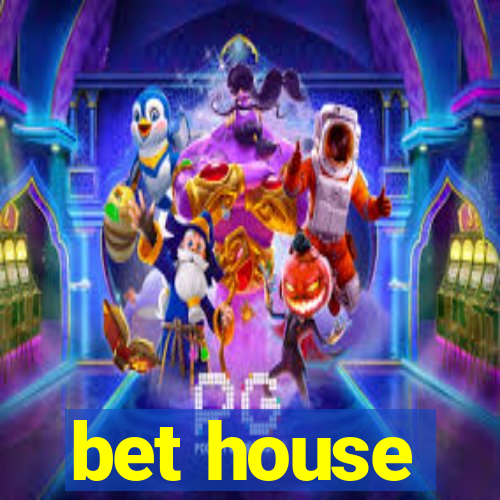 bet house