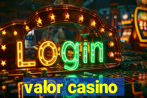 valor casino