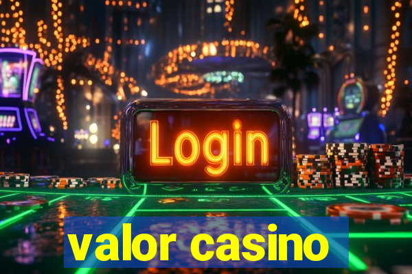 valor casino