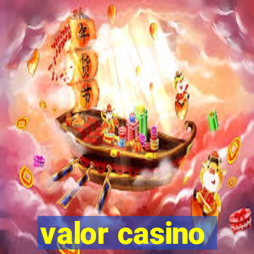 valor casino