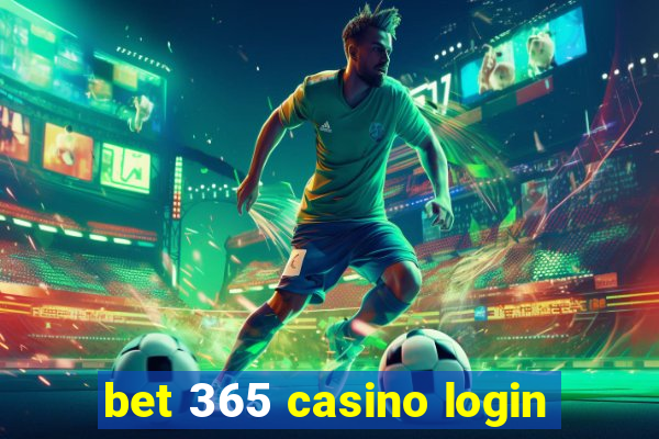 bet 365 casino login