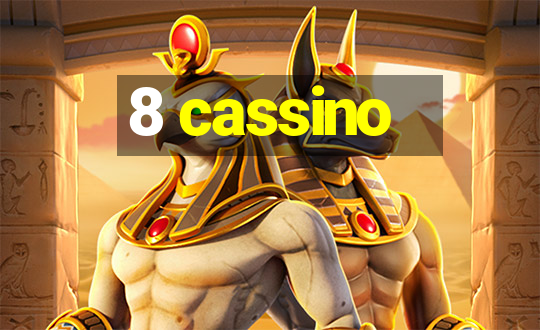 8 cassino