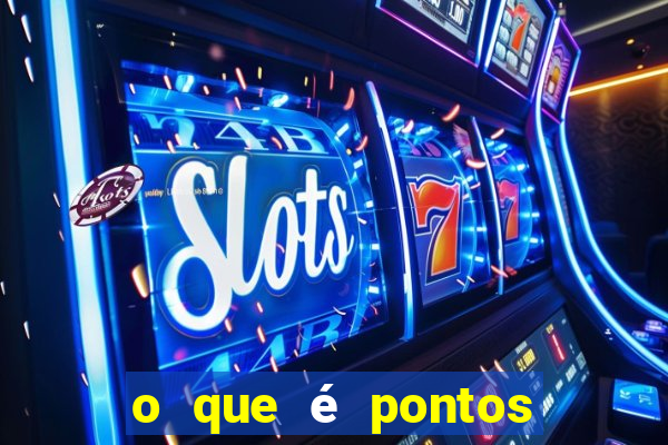 o que é pontos somados por cart?o estrela bet