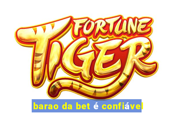 barao da bet é confiável