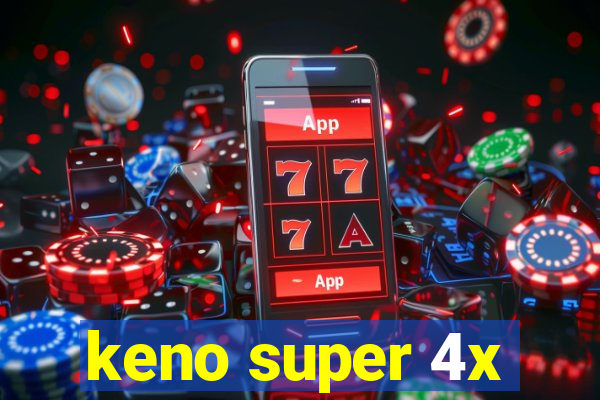 keno super 4x