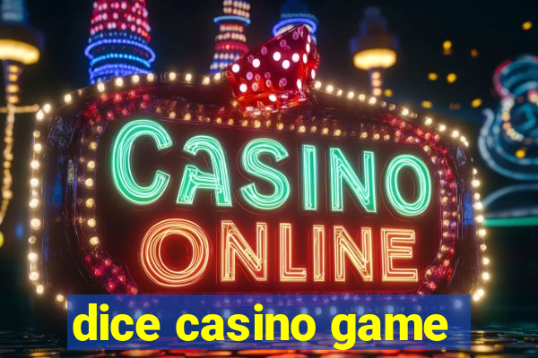 dice casino game