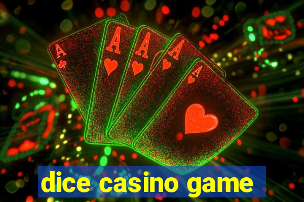 dice casino game