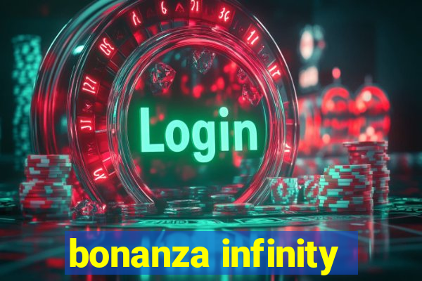 bonanza infinity