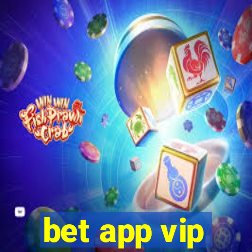 bet app vip