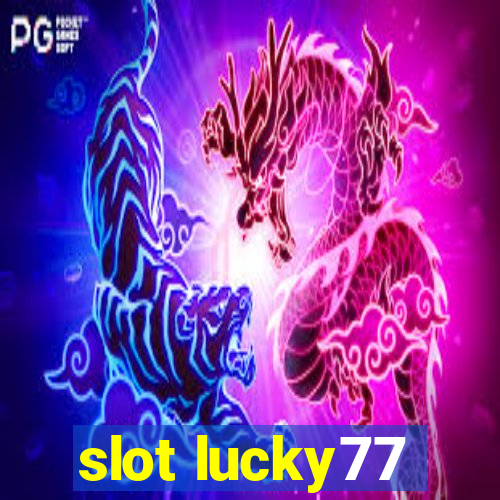 slot lucky77