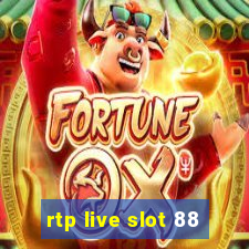 rtp live slot 88