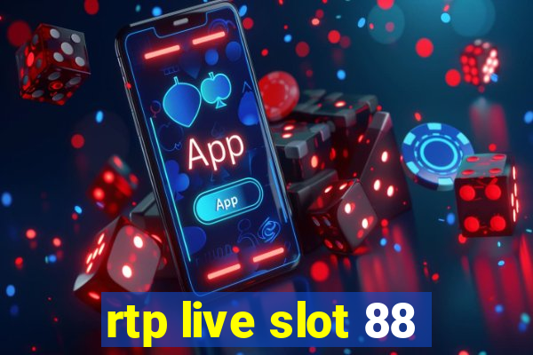 rtp live slot 88