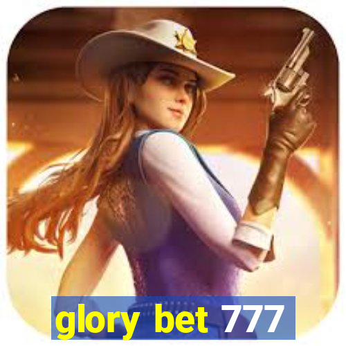 glory bet 777