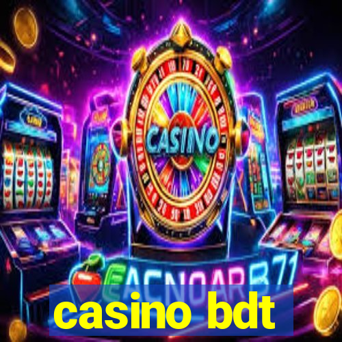 casino bdt