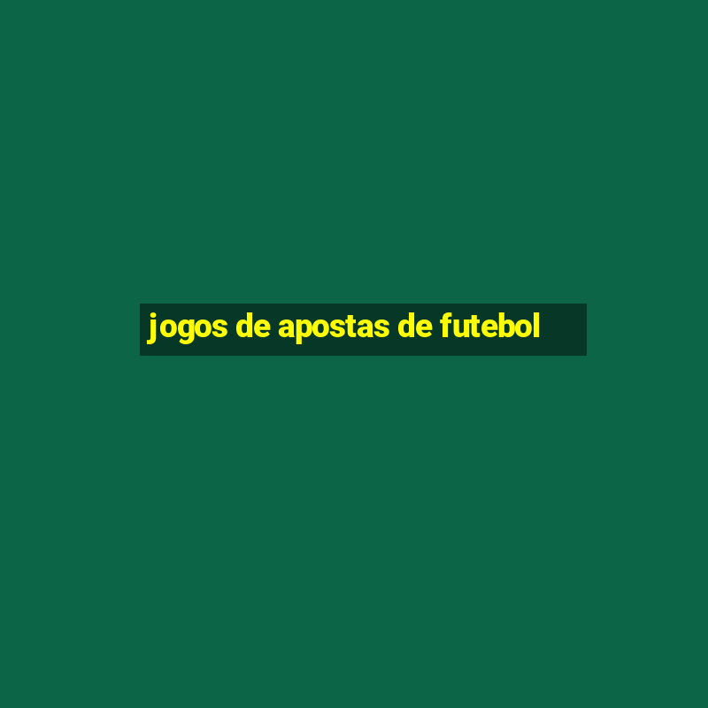 jogos de apostas de futebol