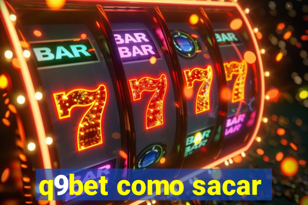 q9bet como sacar