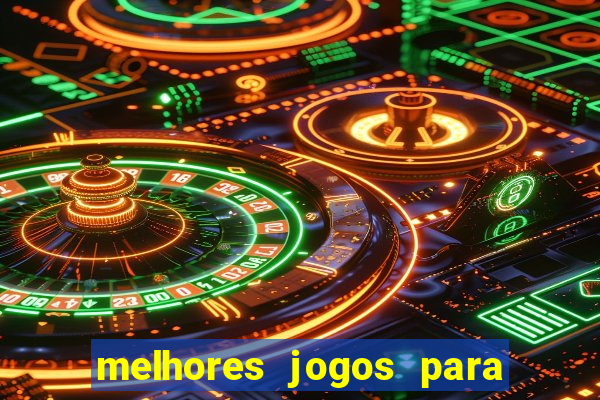 melhores jogos para android 10