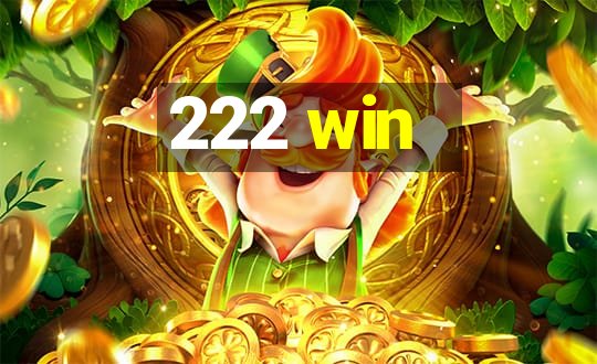 222 win