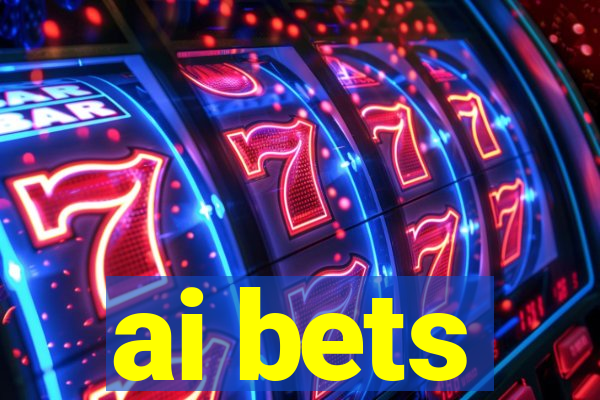 ai bets