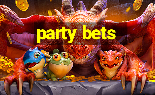 party bets