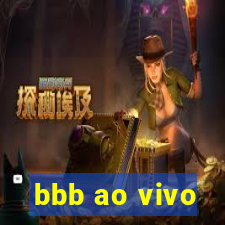 bbb ao vivo