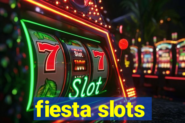 fiesta slots