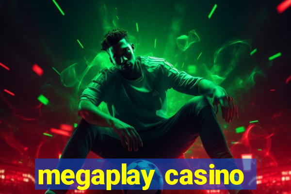 megaplay casino