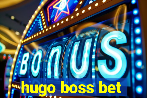 hugo boss bet