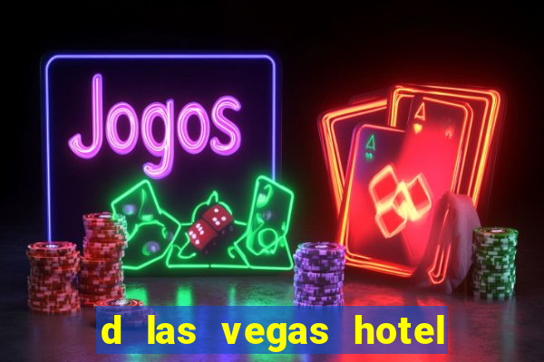 d las vegas hotel and casino