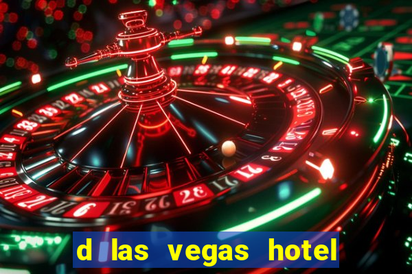 d las vegas hotel and casino