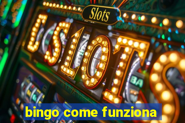 bingo come funziona