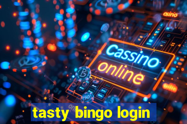 tasty bingo login