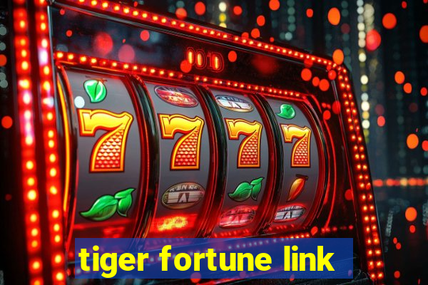 tiger fortune link