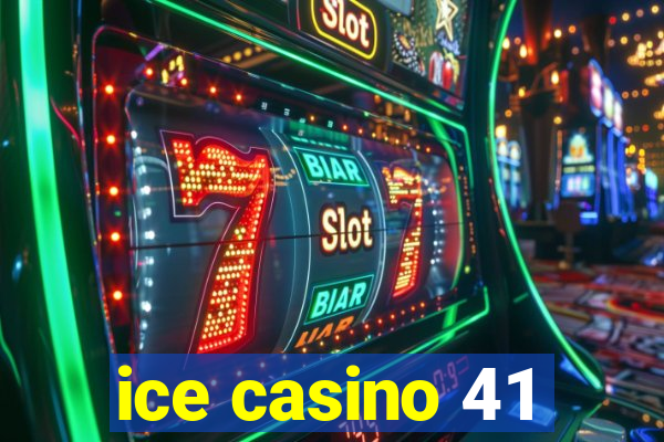 ice casino 41