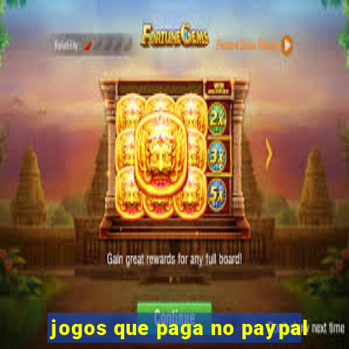 jogos que paga no paypal