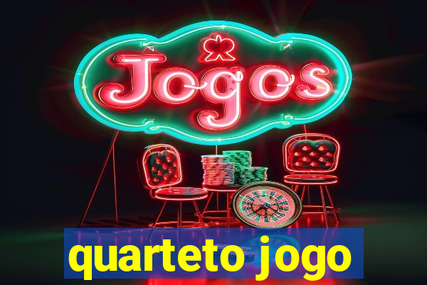 quarteto jogo