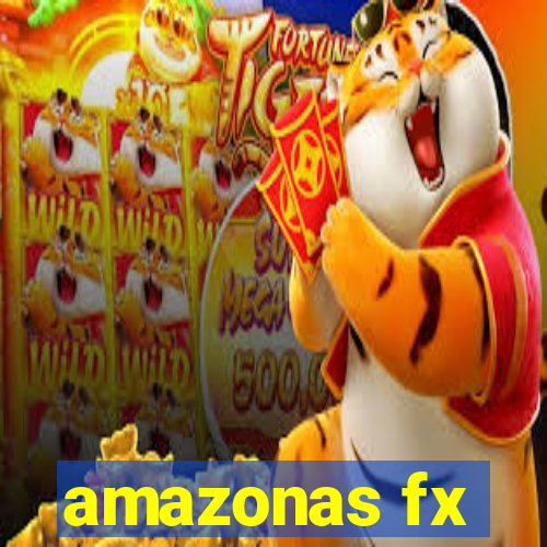 amazonas fx