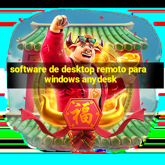 software de desktop remoto para windows anydesk